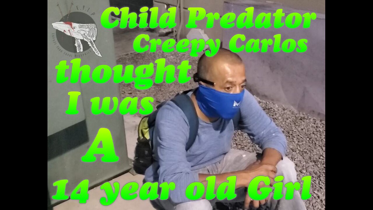 EYLP Child Predator Catch #2: Creepy Carlos (2020)