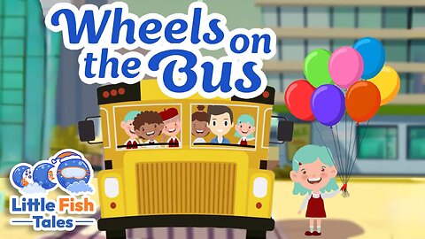 Wheels on the Bus | Baby Song | Little Fish Tales | #wheelsonthebus