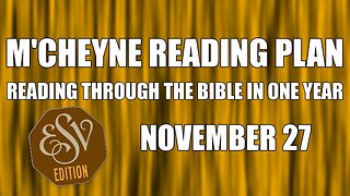 Day 331 - November 27 - Bible in a Year - ESV Edition