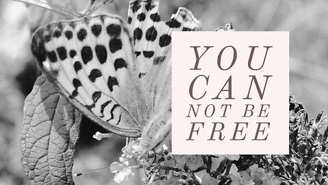 You can Not be free | Meet the fact of it | CreativeThreads.net