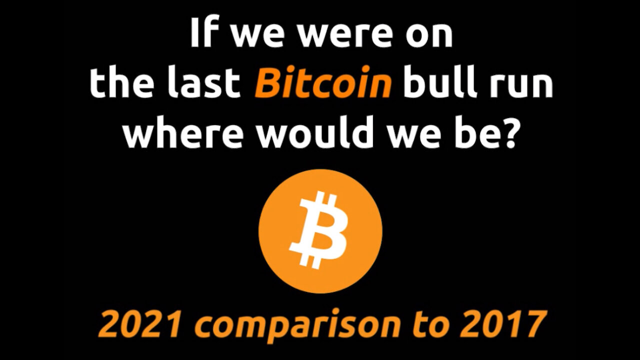 Where We Would Be on the 2017 Bitcoin Bull Run (UPDATED $39,000)