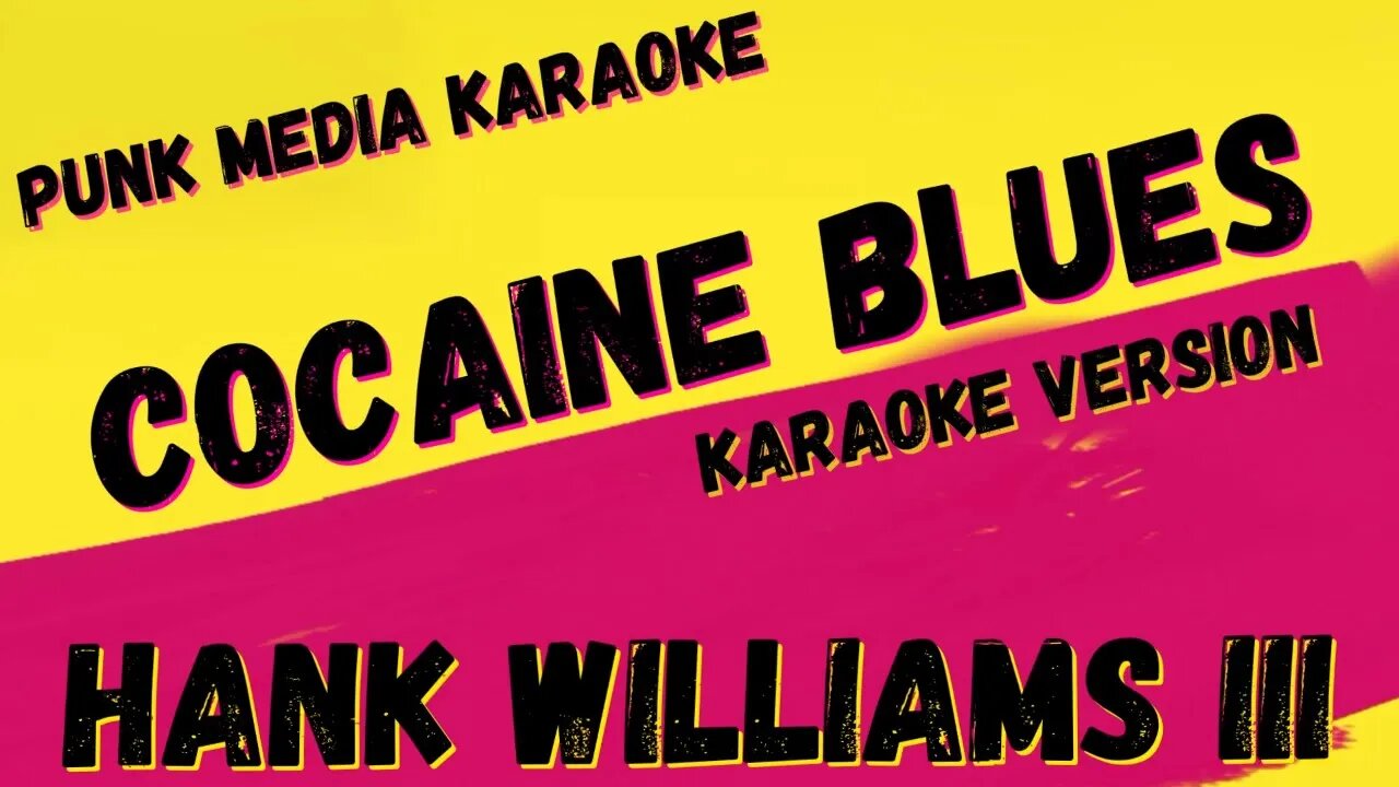 HANK WILLIAMS III ✴ COCAINE BLUES ✴ KARAOKE INSTRUMENTAL ✴ PMK