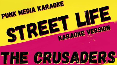 THE CRUSADERS ✴ STREET LIFE ✴ KARAOKE INSTRUMENTAL ✴ PMK