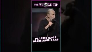 PLASTIC BAGS & ALUMINUM CANS - George Carlin #shorts