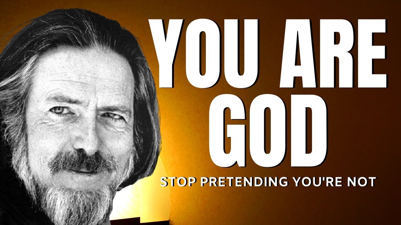 You Need To Know The Truth To Be Free | YOU ARE GOD | Alan Watts (LOA)