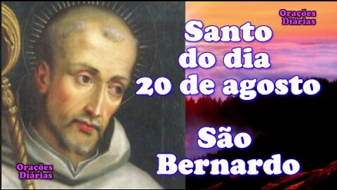 Santo do dia 20 de agosto, São Bernardo