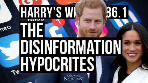 (Meghan Markle) Harry´s Wife Part 86.1 : The Disinformation Hypocrites