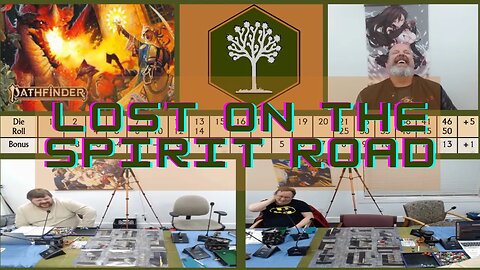 Pathfinder 2E Society Episode 3: 1-06 Lost on the Spirit Road