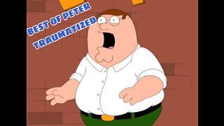 PETER GETS TRAUMATIZED | Family Guy