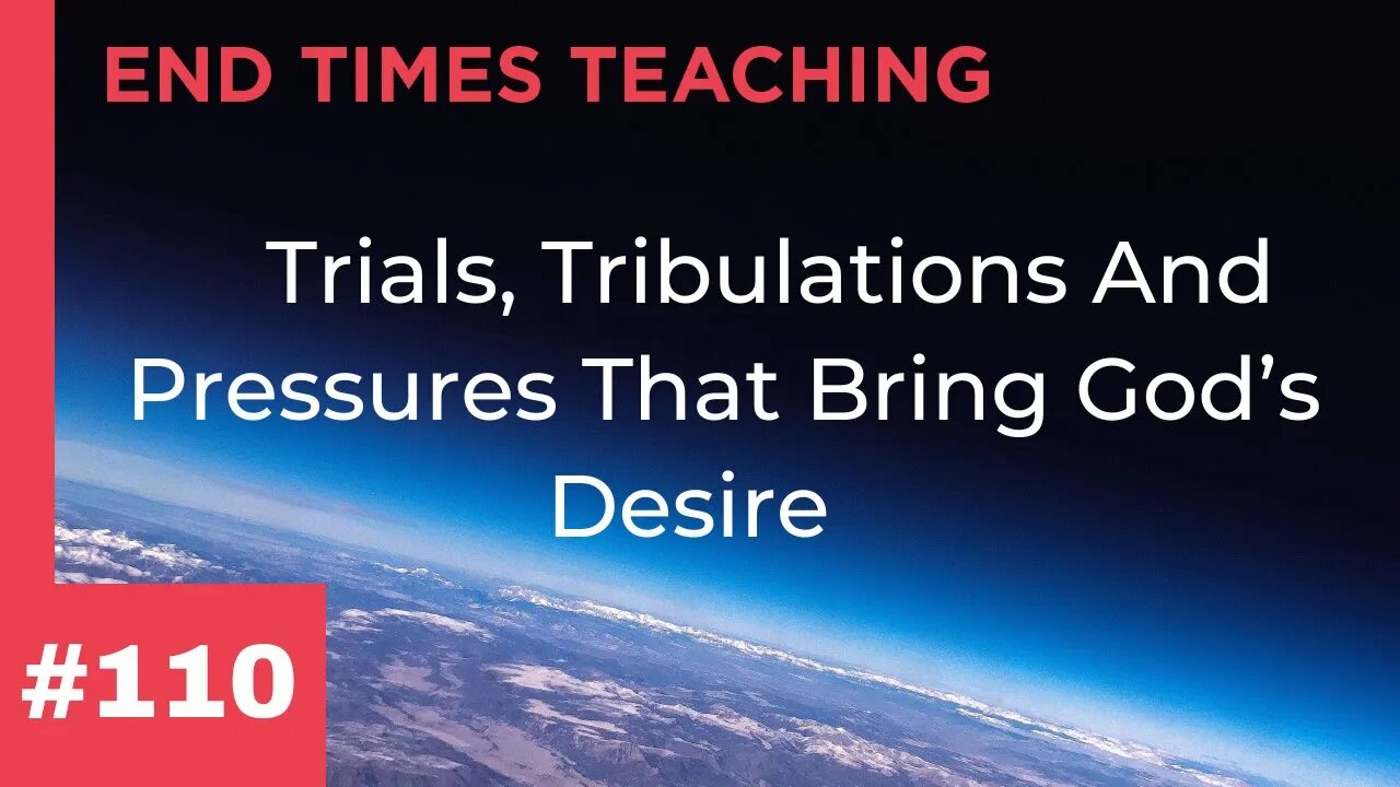 Trials, Tribulations And Pressures That Bring God’s Desire