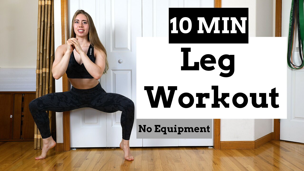 10 minute leg workout with no equipment Selah Myers