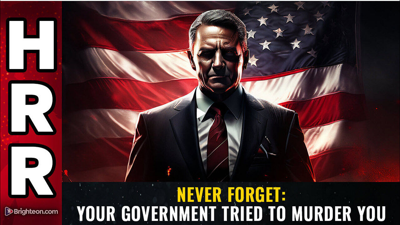 NEVER FORGET: Your government tried to MURDER you