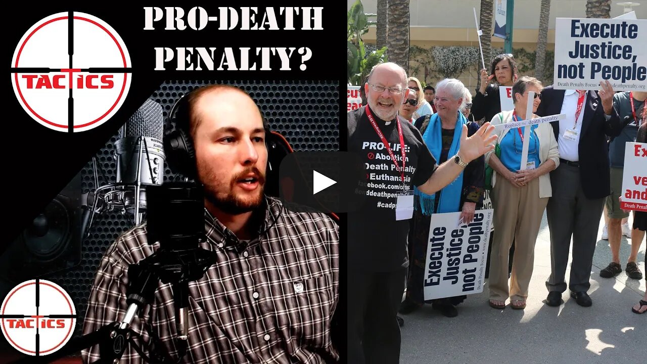 Countering Abortion Arguments #10: How Can You Be Pro-Life If You Are For The Death Penalty?