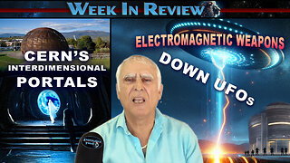 Cern's Inter-dimensional Portals, Electromagnetic Weapons Down UFOs