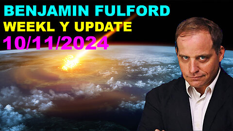 BENJAMIN FULFORD BOMBSHELL 10/11/2024 - BIG BOMB JUST DROPPED - JUAN O SAVIN #2