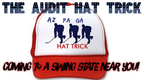 THE AUDIT HAT TRICK: Coming to a Swing State Near You!