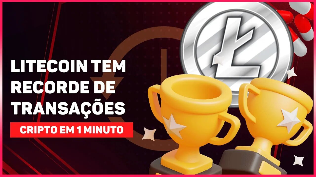 LITECOIN TEM RECORDE DE TRANSAÇÕES