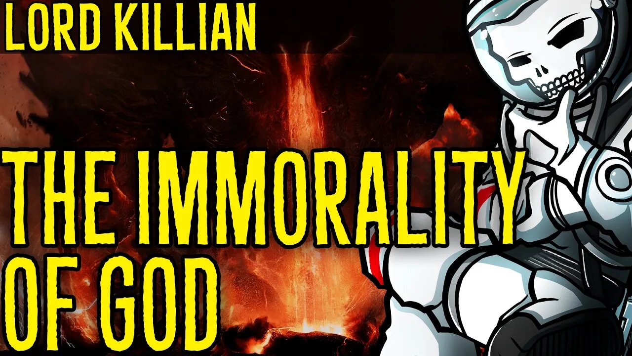 The Immorality of God