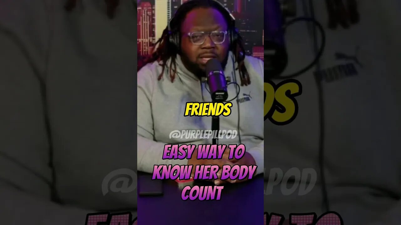 How to know her body count @blackmanunfilterednetwork #purplepillpod #purplepill #redpill #dating