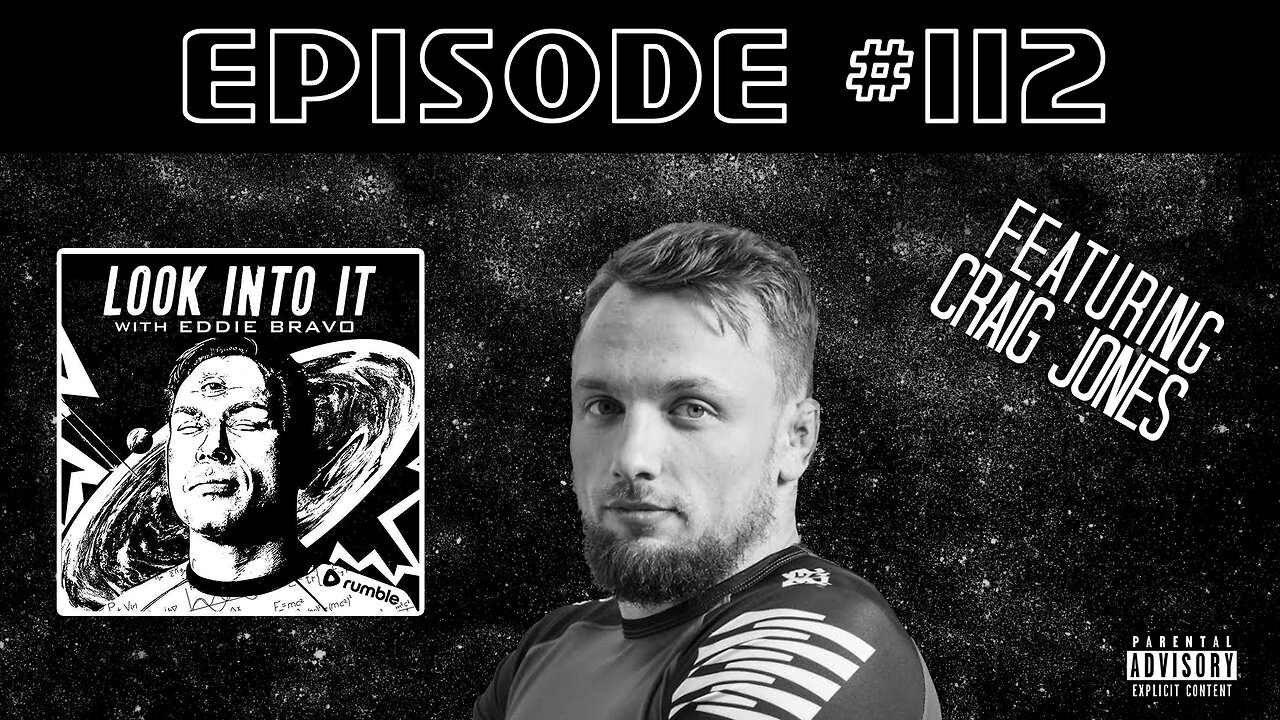 CRAIG JONES on Look Into It with Eddie Bravo episode 112