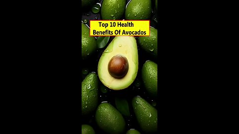 10 Benefits Of Avocado