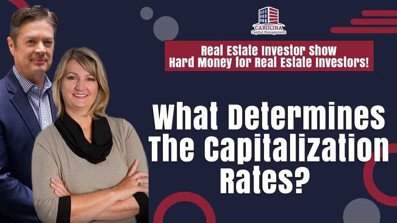 What Determines The Capitalization Rates?| REI Show - Hard Money for Real Estate Investors