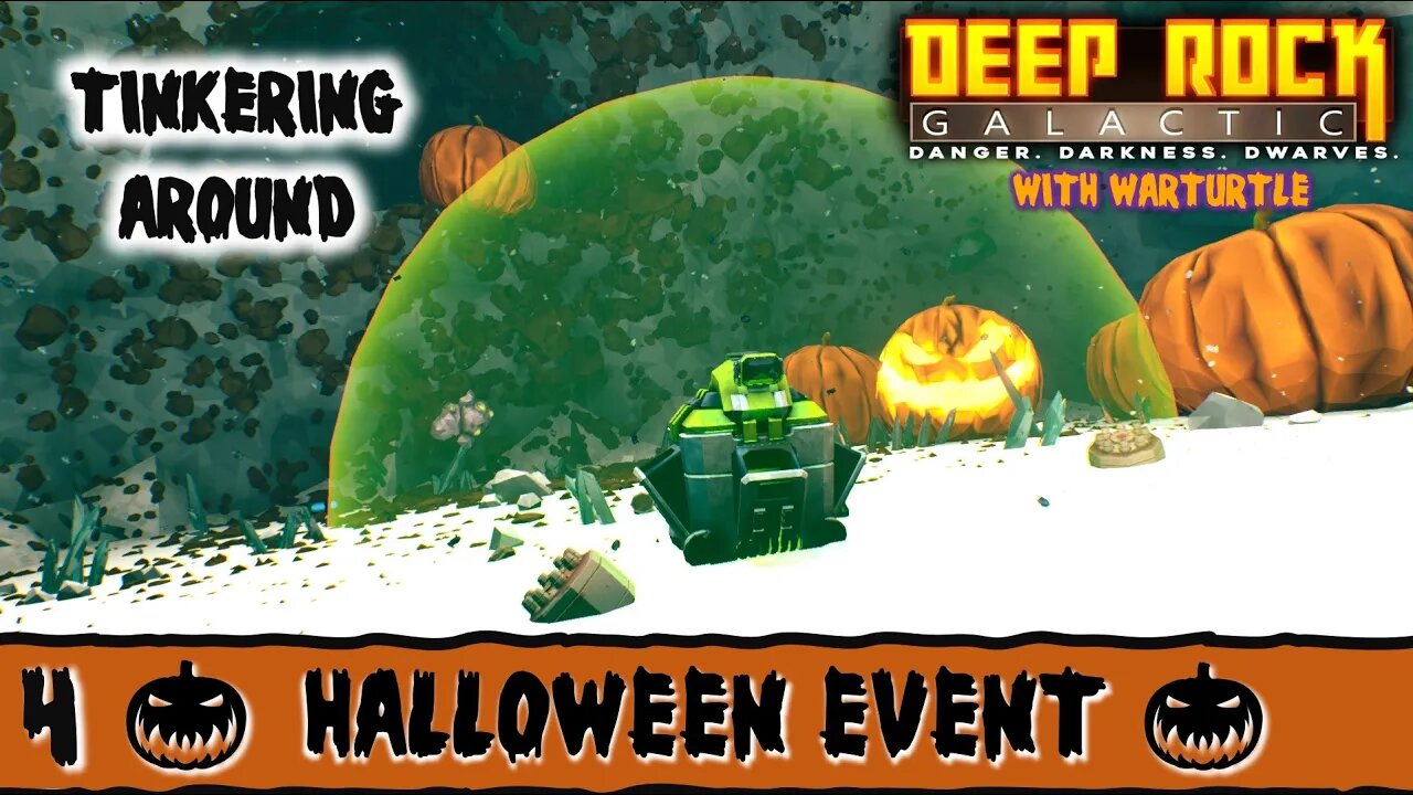 Tinkering Around | Halloween Event | DRG Gameplay | Ep 4