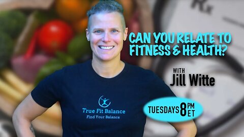 Can You Relate To Fitness & Health? - 7/11/23