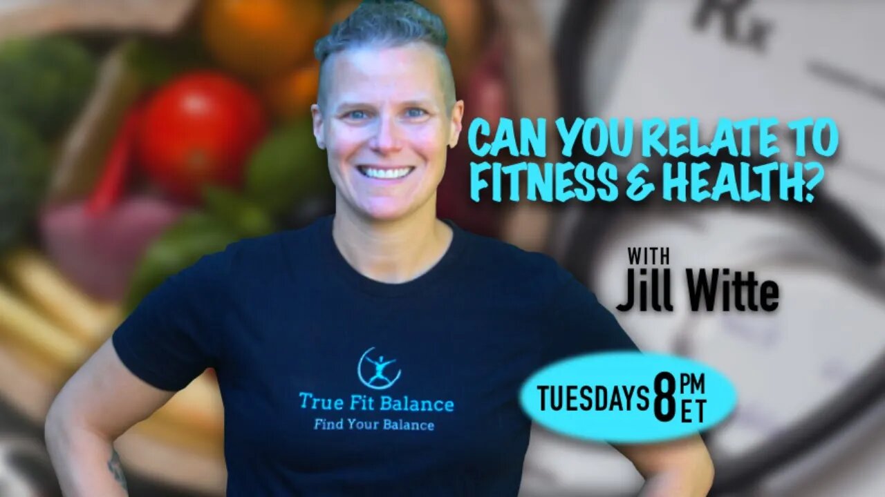 Can You Relate To Fitness & Health? - 7/11/23