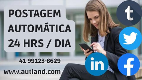 01 🤭 Postando 24 horas por dia AUTOMATICAMENTE no Linkedin, Twitter, Tumblr e Facebook 🤭