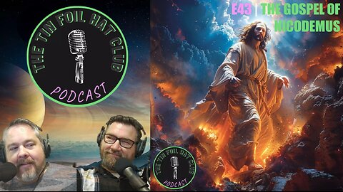 E43 | The Gospel of Nicodemus