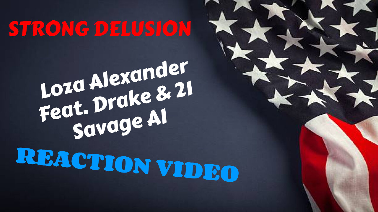 LOZA ALEXANDER STRONG DELUSION Feat. Drake & 21 Savage AI REACTION VIDEO