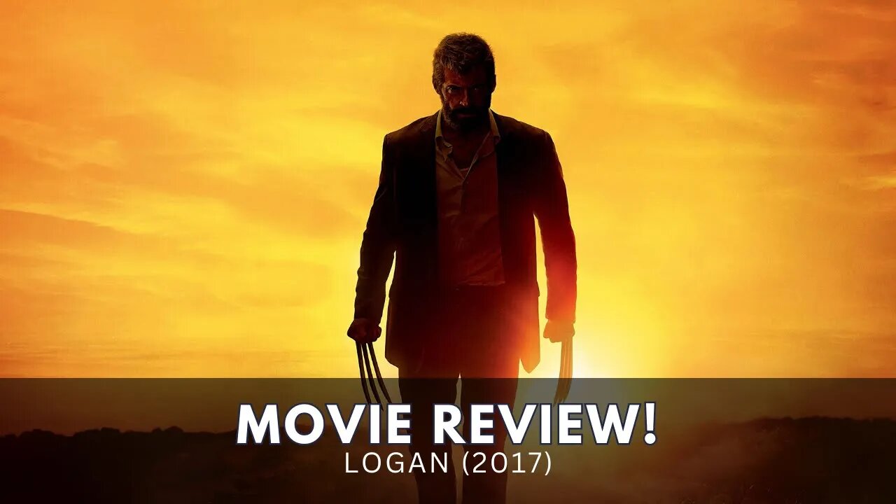 Unleash Your Emotions: "Logan" Movie Review