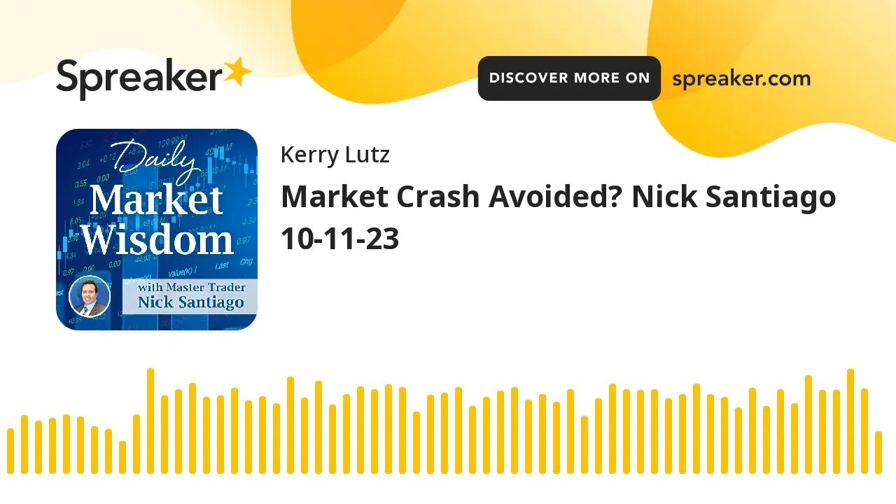 Market Crash Avoided? Nick Santiago 10-11-23