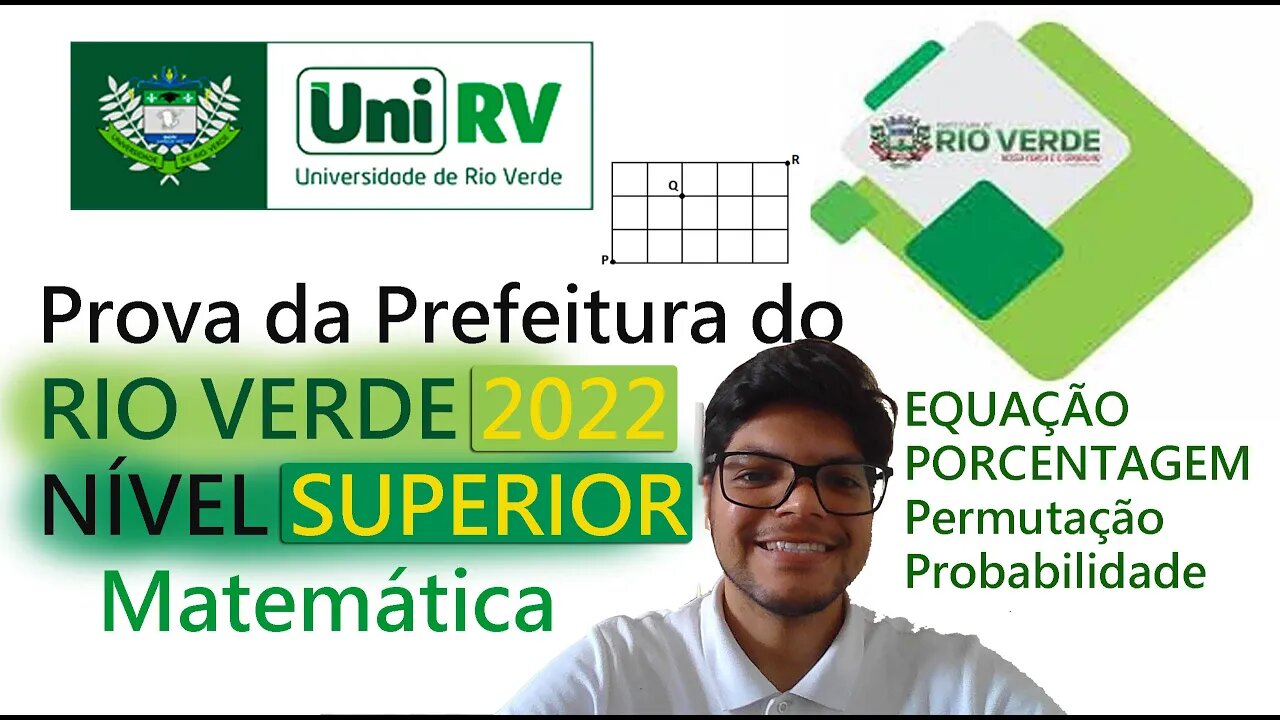 Prova do RIO VERDE 2022 - NÍVEL SUPERIOR - MATEMÁTICA Concurso Prefeitura do Rio verde