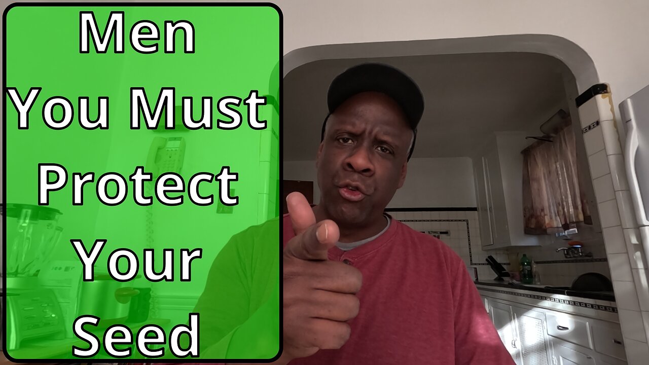 Men You Must Protect Your Seed. #childsupport #childcarecosts #relationshipadvice #men