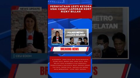 pernyataan lesti kejora cabut laporan kdrt rizki billar