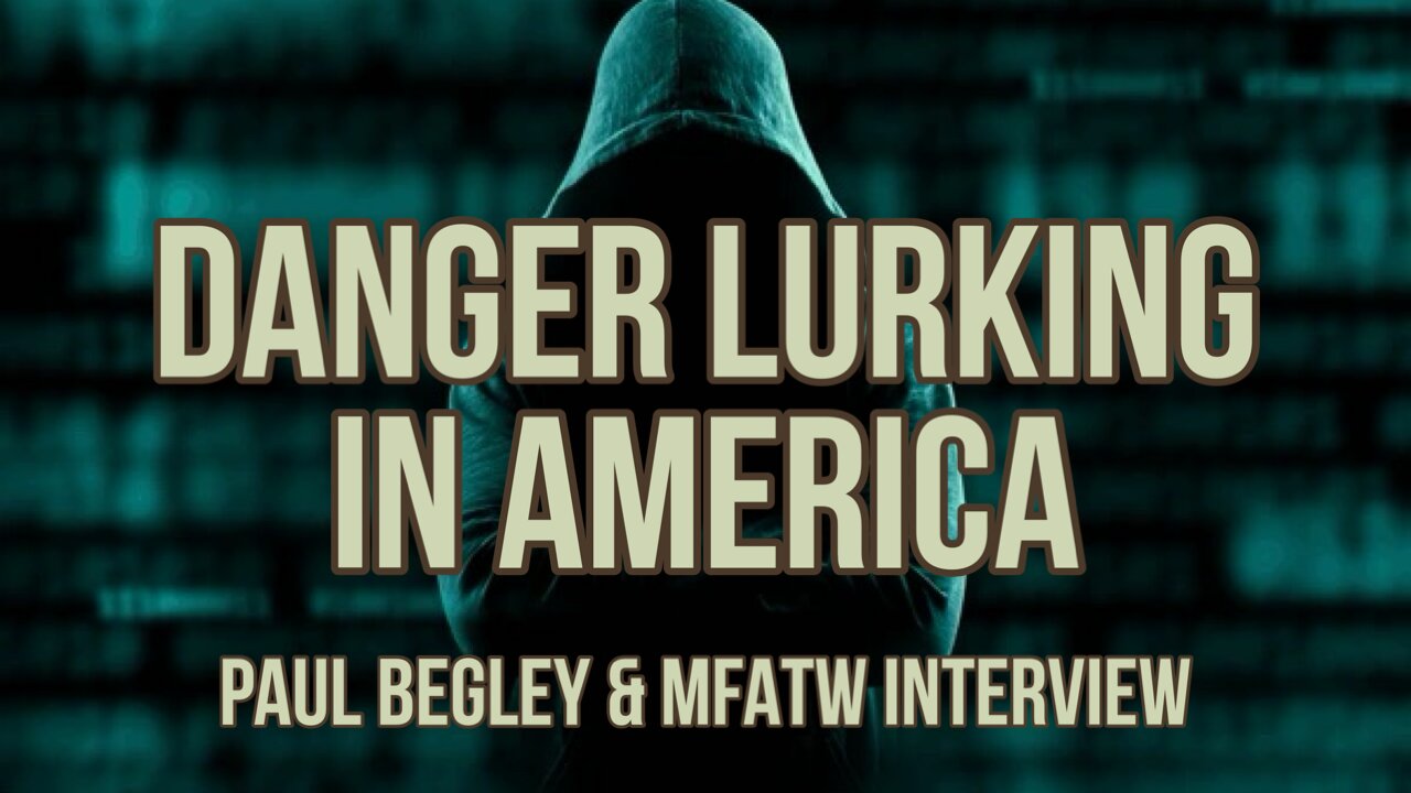 Pastor Paul Interview - MFATW - Danger Lurks In America - Stone Steps Dream 4/25/24