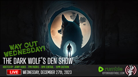 THE DARK WOLF’S DEN SHOW – WAY OUT WEDNESDAY