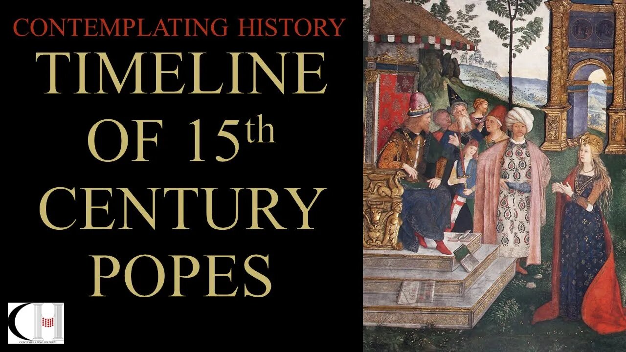 TIMELINE OF 15TH CENTURY POPES (WITHOUT NARRATION)