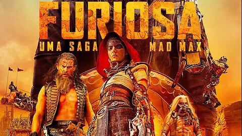 Furiosa: Uma Saga Mad Max - 2024 (VIANA)