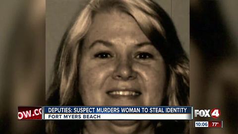 Deputies: Suspect murders woman to steal identity