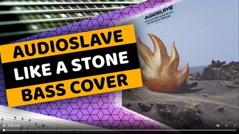 Audioslave - Like A Stone - Bass Cover & Tabs