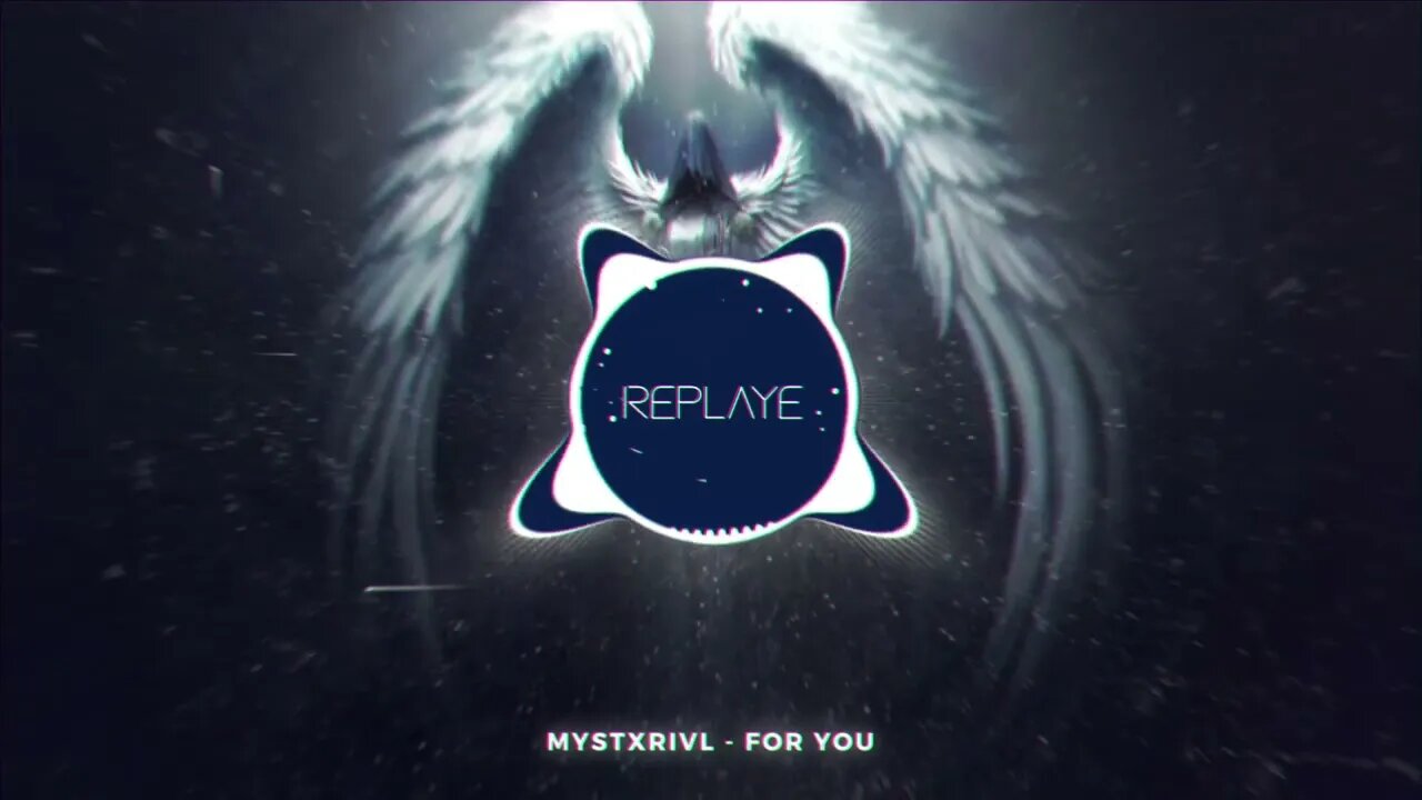 MYSTXRIVL - For You | Replaye