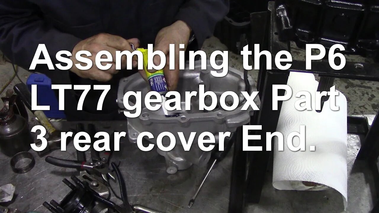 Assembling the P6 LT77 gearbox Part 3 rear cover. Final