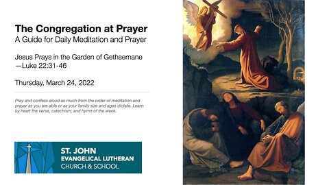 Jesus Prays in the Garden of Gethsemane—Luke 22:31-46