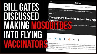 Bill Gates DID Plan To Use MOSQUITOES To Deliver Vaccinations