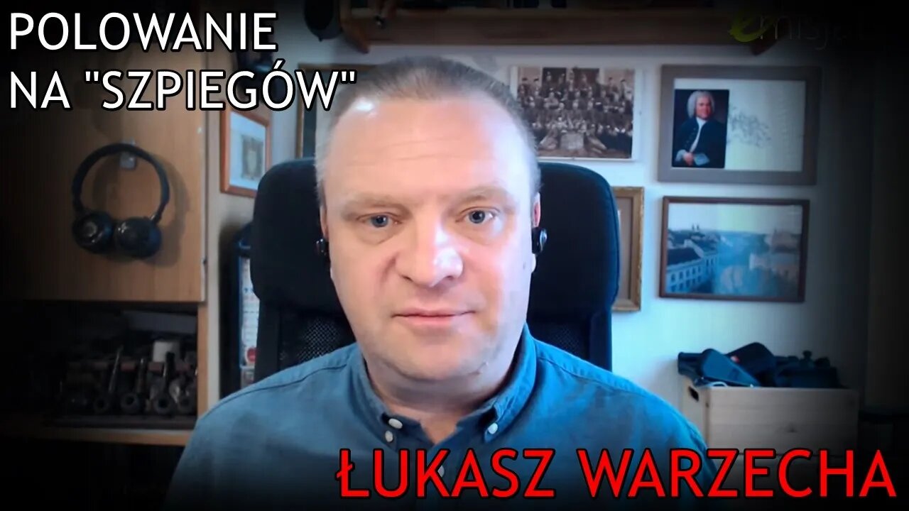 Łukasz Warzecha o polowaniu na wrogą agenturę