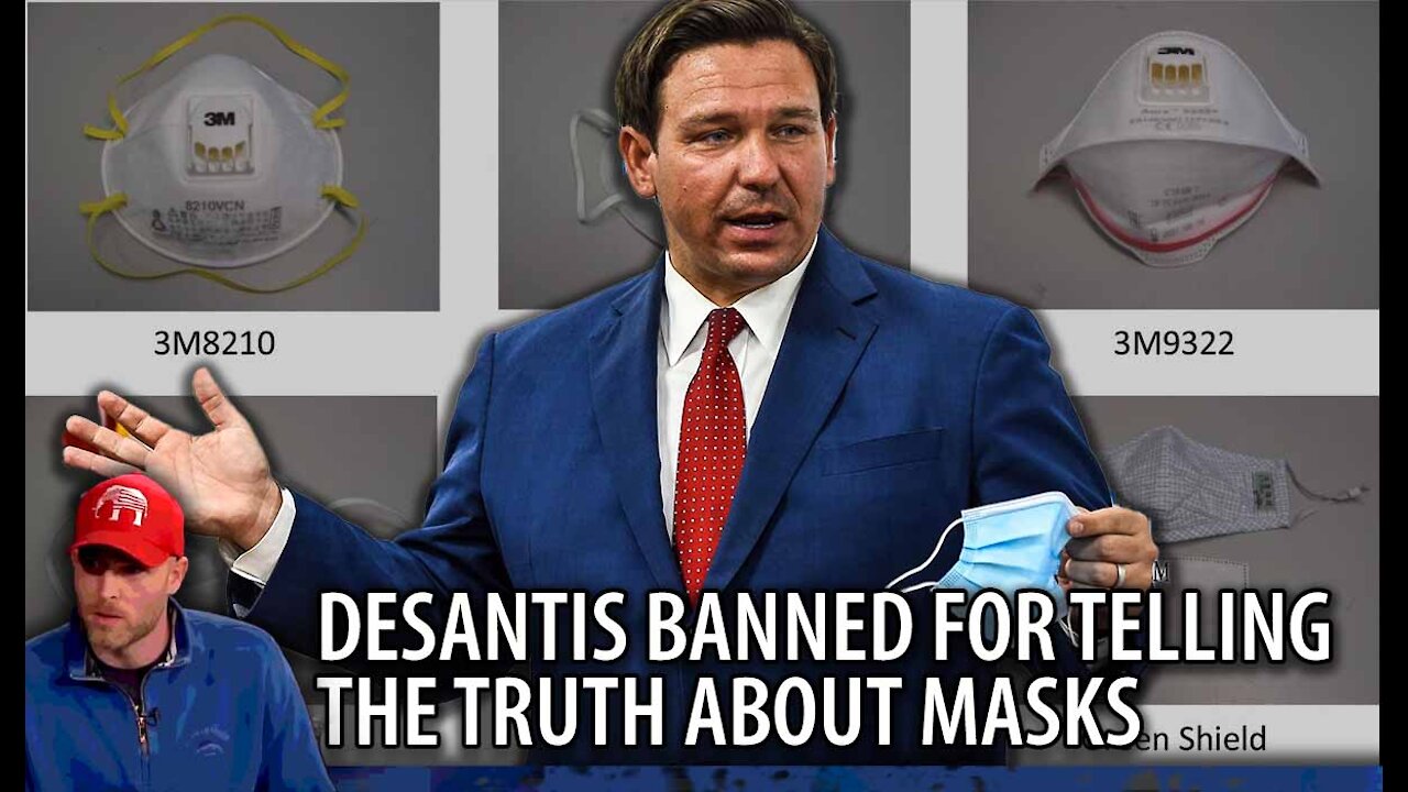 Ron Desantis and Doctors BANNED from YouTube for Telling Truth About Masks