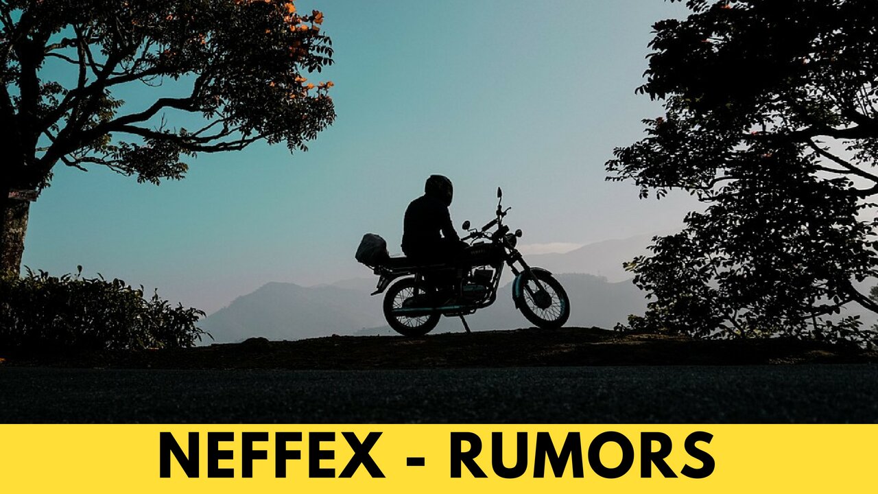 NEFFEX - Rumors